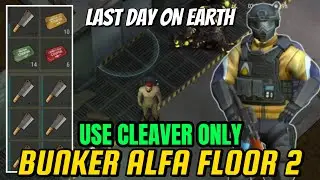 CHEAP WAY FOR CLEARING BUNKER ALFA FLOOR 2 ‼️ LAST DAY ON EARTH SURVIVAL