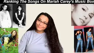 Ranking The Songs On Mariah Carey&rsquo;s Music Box