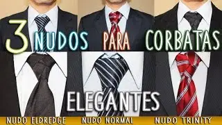 NUDOS DE CORBATA ELEGANTES