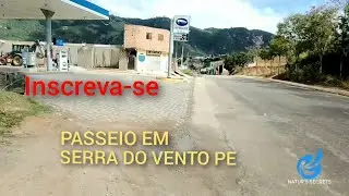 CONHEÇA UM POUCO DE SERRA DO VENTO PERNAMBUCO BRASIL!
