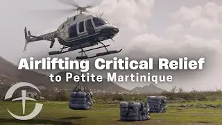 Airlifting Critical Relief to Petite Martinique