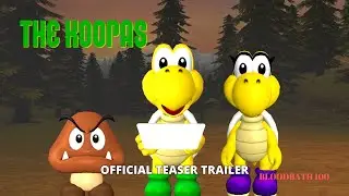 The Koopas | Teaser Trailer | BloodBath 100