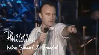 Phil Collins - Who Said I Would - Live (Official Music Video)