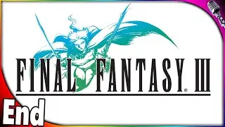 Let's Play Final Fantasy 3 (3D Remake) Blind #End | Final Cloud of Darkness Boss Fight