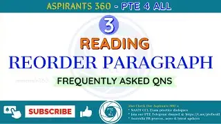 3- PTE EXAM - READING  - REORDER PARAGRAPHS - Free Practice Material - MOST REPEATED QNS