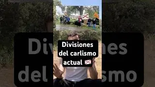 🇯🇪 El carlismo a d&iacute;a de hoy. Las diferentes organizaciones carlistas. #pol&iacute;tica #historia