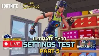 Ultimate Gyro Settings Test - PART 5 - FORNITE x The Simpsons