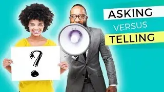 Asking Versus Telling
