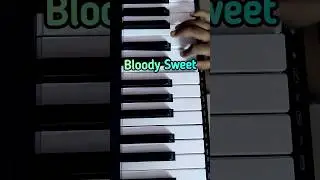 Bloody Sweet #bloodysweetpianonotes #leobgmpianonotes #shorts #music