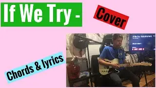 If We Try - guitar cover