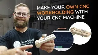 Make Your Own CNC Workholding With Your LongMill MK2 CNC