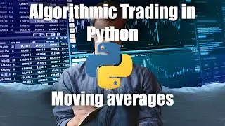 Trading moving averages in Python - Simplest algorithmic trading strategy in Python for beginners