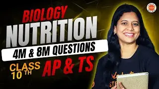 NUTRITION 4M & 8M Questions | Class 10 Biology | AP & TS SSC 2026 | Sunaina Ma&rsquo;am
