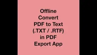 How to convert PDF to Text File ( .TXT / .RTF ) Format in PDF Export App? In iPhone & iPad