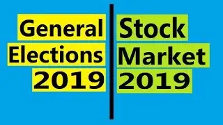 हिंदी-- Will the General Elections of 2019 affect the stock market?