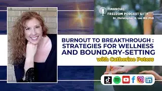 From Burnout to Breakthrough: Strategies for Wellness and Boundary-Setting with Catherine Peters