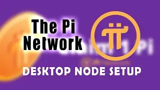 The Pi Network Desktop Node Setup Step by Step | HOW TO OPEN PORTS