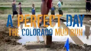 The Colorado Mud Run 2017 A Perfect Day