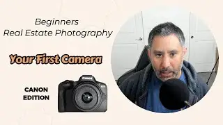 First Camera for Real Estate Photography Canon Edition