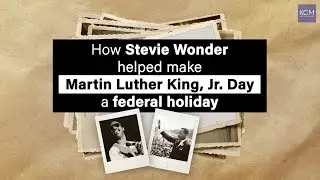 How Stevie Wonder helped make MLK Day a federal holiday