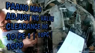 HOW  TO ADJUST VALVE CLEARANCE  10PE | 10PC | 10PD ISUZU ENGINE.