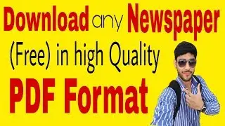 (Free)Download any Newspaper in PDF format- GeekyRakesh