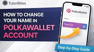 How to Change Your Name in PolkaWallet Account | Step-by-Step Guide (2026)
