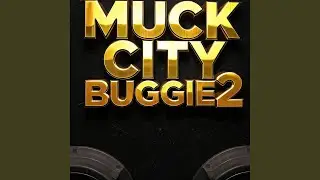 Muck City Buggie 2 (Remix)
