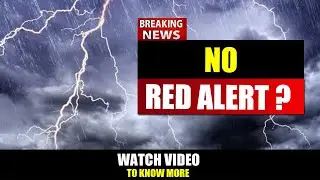GOA BREAKING NEWS : NO RED ALERT  TODAY ?? 24 July 2025