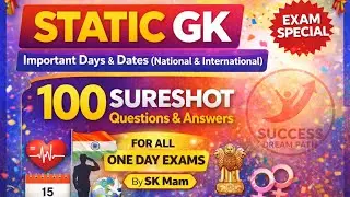 STATIC GK &ndash;Important Days & Dates | 100 SURESHOT Questions |SSC Railway Banking |SUCCESS DREAM PATH|