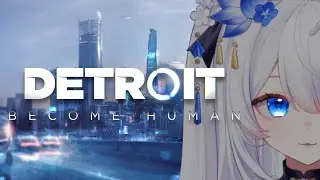 【#デトロイトビカムヒューマン 】アンドロイドの逆襲か！？【#detroitbecomehuman 】