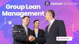 📌 Group Loan Creation & Collection Management in Jainam Software | Full Step-by-Step Guide