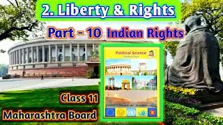 Chapter 2 Liberty and Rights Political Science New Syllabus std 11th Maharashtra