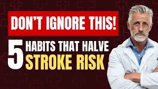 Over 60? 5 Daily Habits That Quietly Cut Stroke Risk in Half