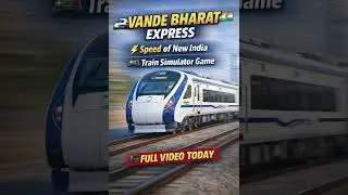 🚄 Vande Bharat Express | Train Simulator Game | Indian Railway