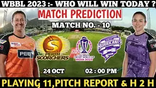 PRSW VS HBHW WBBL 24th Match Prediction| Perth scorchers women vs Hobart Hurricanes Match Prediction