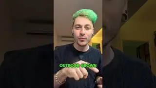 Is outdoor grown better?