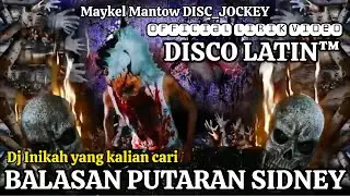 🔊 DJ Buat Pecinta TOGEL!!! BALASAN PUTARAN SIDNEY 🌀 DISCO LATIN ★MAYKEL MANTOW DISC●JOCKEY&trade;️★