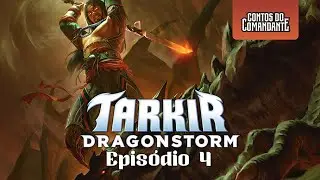 📖[MTG LORE] TARKIR: DRAGONSTORM - Epis&oacute;dio 4, Cora&ccedil;&atilde;o de Fogo