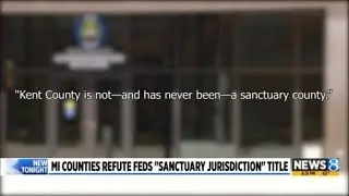 West MI counties refute sanctuary jurisdictions list