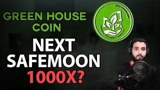 GREEN HOUSE COIN NEXT SAFEMOON 1000X?