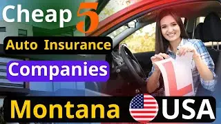 🚗 5 Best Cheap Auto Insurance Companies in Montana 2025  Top Affordable Car Coverage USA