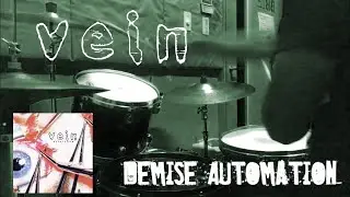 Vein - Demise Automation 【DRUMCOVER】Tomohiro Uchigasaki