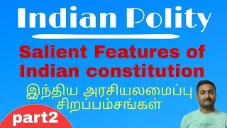 Salient Features of Indian constitution (Part2)