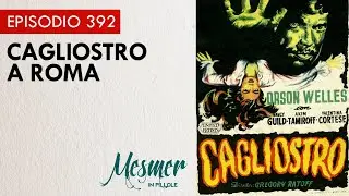 Cagliostro a Roma - Mesmer in pillole 392