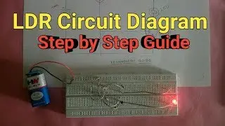 How to Make LDR Sensor Circuit At Home | Simple LDR Circuit Projects for Students