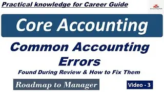 Most accounting mistakes are found during review | Review catches what entries miss.