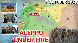 Fierce Battles Erupt in Aleppo | Tensions Explode in Northern Syria [7 October 2025]