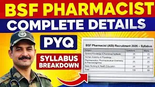 BSF PHARMACIST COMPLETE SYLLABUS | IMP TOPICS | PYQ | OFFICIAL NOTIFICATION GOVT PHARMACIST JOBS