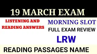 19 March 2022 exam review ||Morning slot || Reading and Listening answers